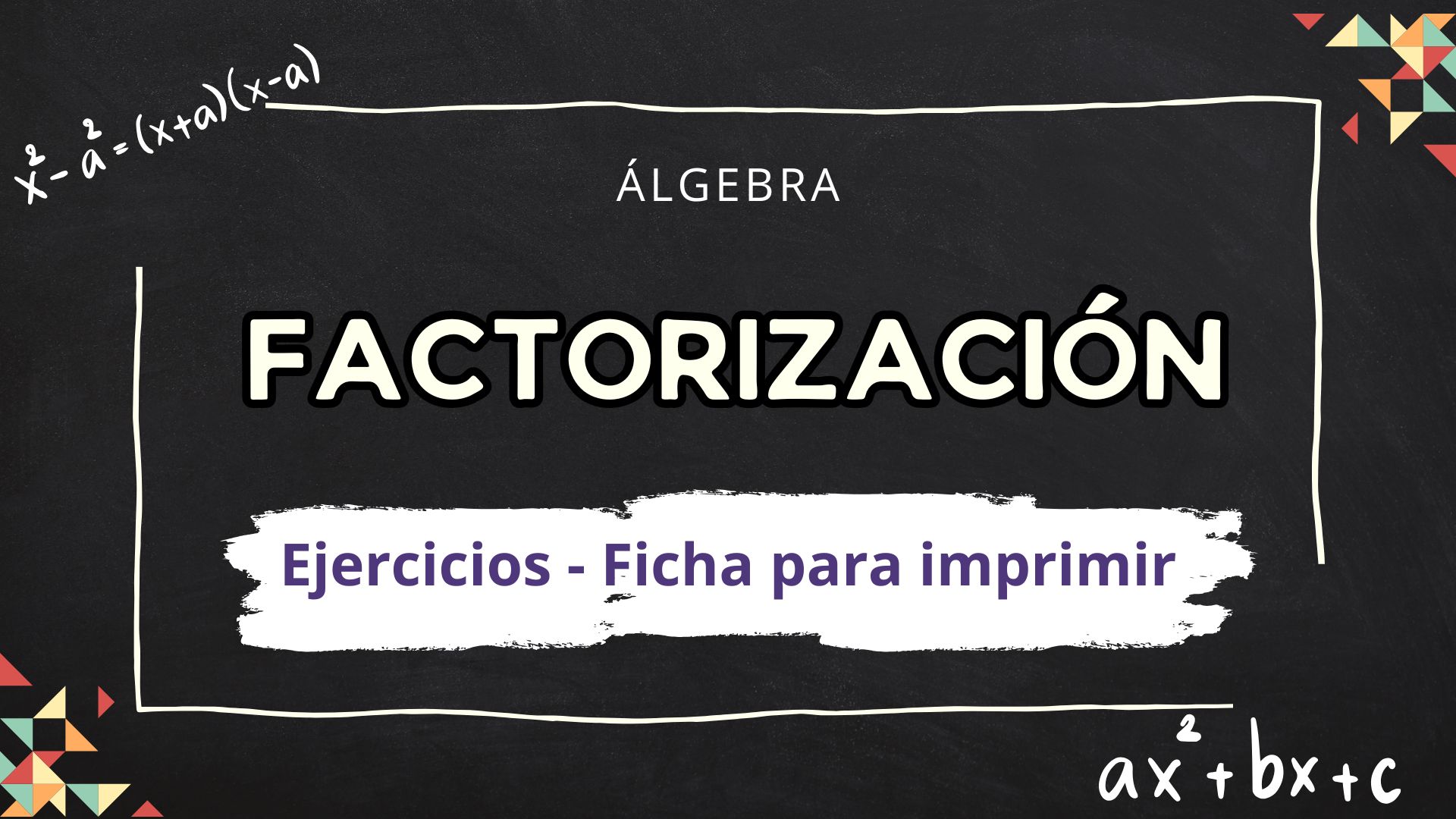 factorizacion, ejercicios de factorizacion, factorizar ejercicios resueltos, factorizacion ejercicios, factorizacion comun monomio, factorizacion comun polinomio, como factorizar, como factorizar un polinomio, aprender a factorizar, ejercicios sobre factorizacion, factorizacion ejercicio propuestos, fichas para imprimir algebra, fichas para imprimir algebra, fichas para imprimir mitutor rexy, mi tutor rexy,